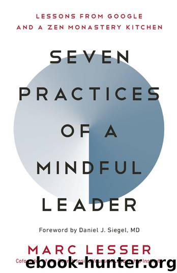Seven Practices of a Mindful Leader by Marc Lesser