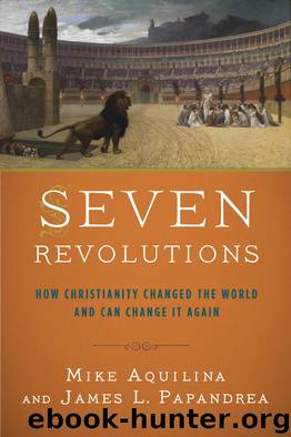Seven Revolutions by Mike Aquilina James L. Papandrea