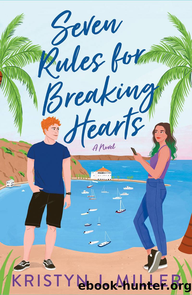Seven Rules for Breaking Hearts by Kristyn J. Miller