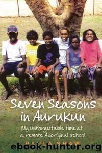 Seven Seasons in Aurukun by Paula Shaw
