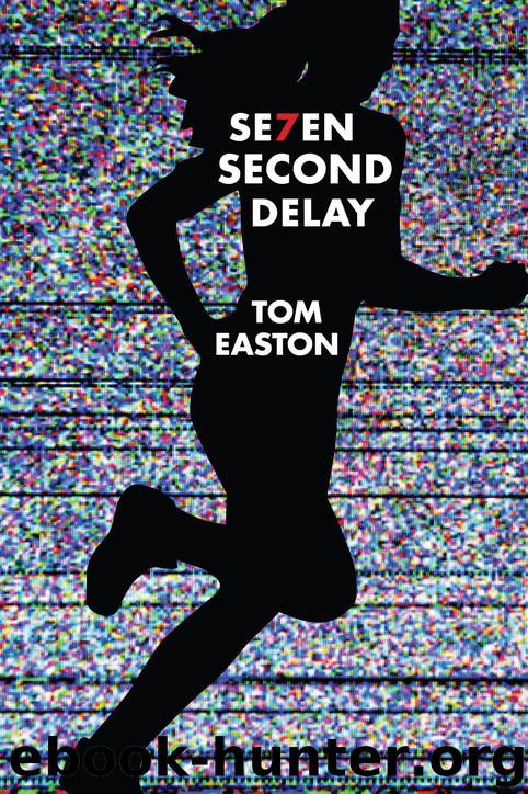 Seven Second Delay by Tom Easton