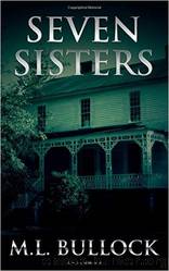 Seven Sisters 01 Seven Sisters by M.L. Bullock