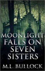 Seven Sisters 02 Moonlight Falls on Seven Sisters by M.L. Bullock