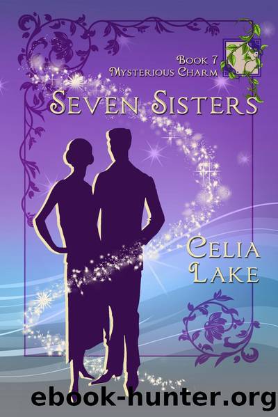 Seven Sisters: Mysterious Charm, book 7 by Celia Lake
