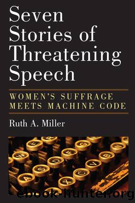 Seven Stories of Threatening Speech by Miller Ruth A.;