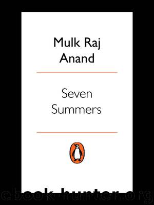 Seven Summers by Mulk Raj Anand