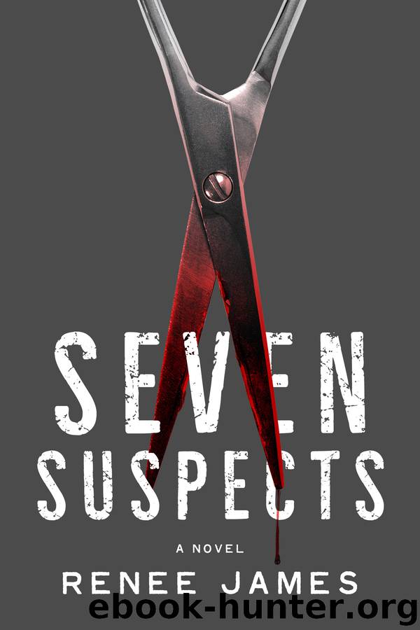 Seven Suspects by Renee James