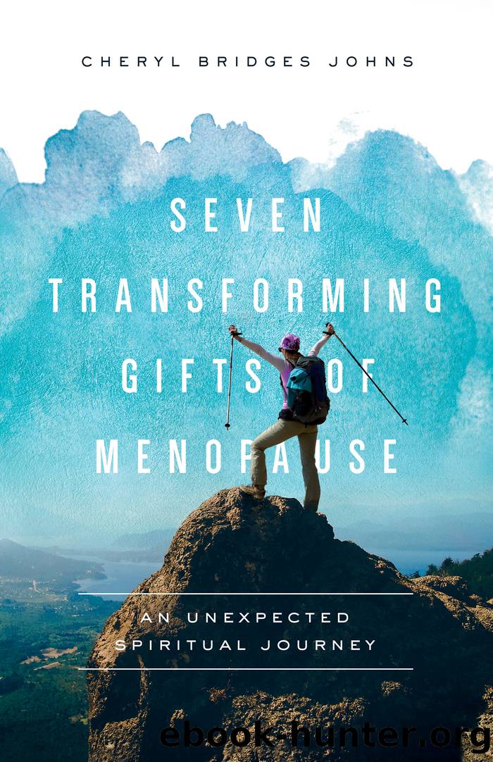 Seven Transforming Gifts of Menopause by Cheryl Bridges Johns