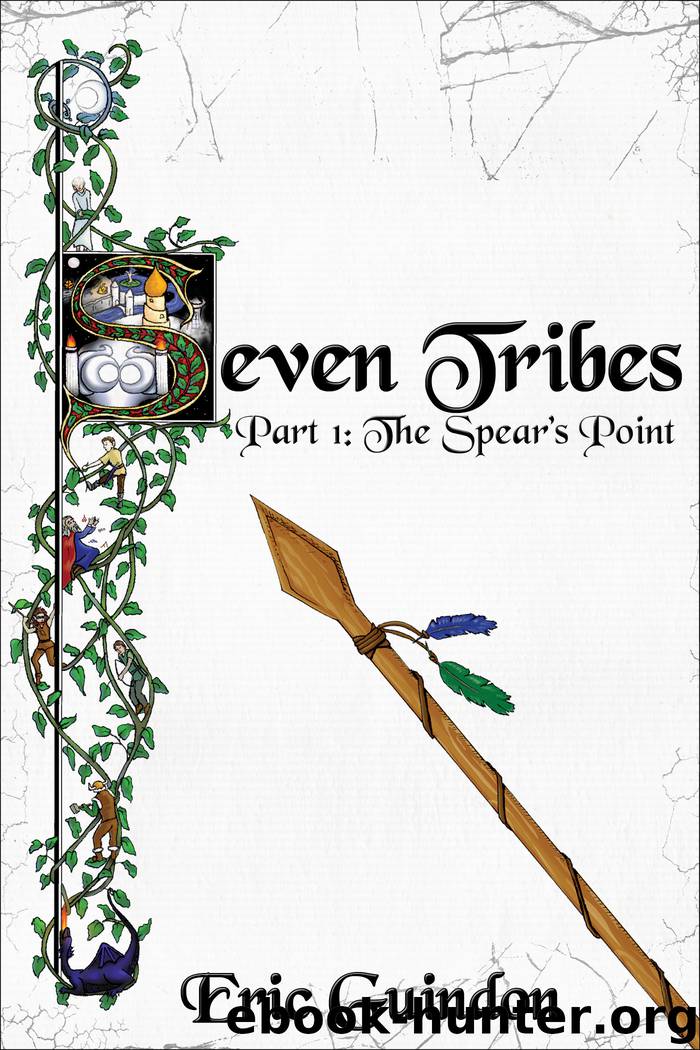 Seven Tribes: The Spear's Point by Eric Guindon
