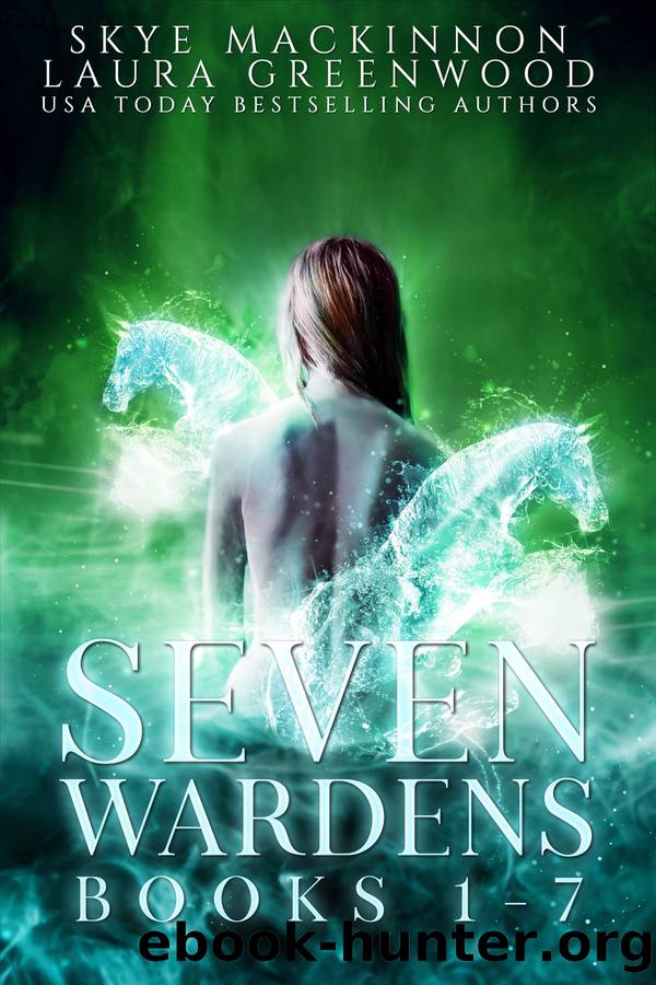 Seven Wardens: Books 1 - 7 and bonus novellas by Skye MacKinnon & Laura Greenwood