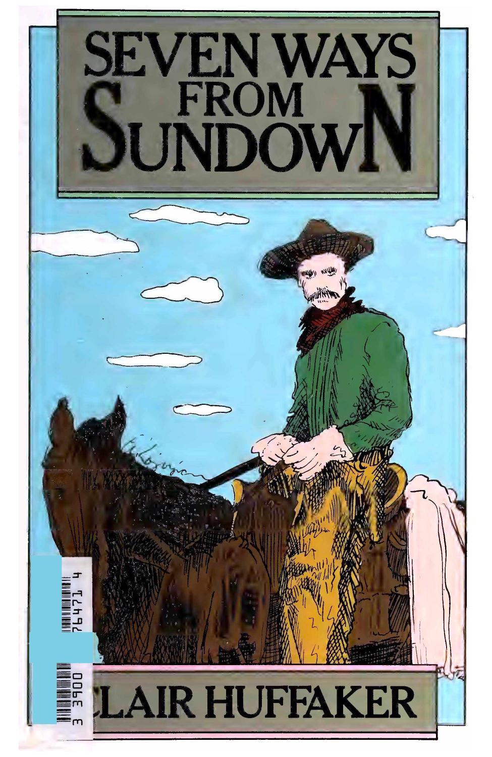 Seven Ways from Sundown (1960) by Clair Huffaker