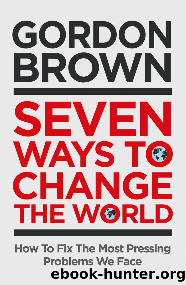 Seven Ways to Change the World by Gordon Brown