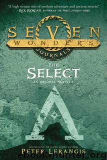 Seven Wonders Journals The Select by Peter Lerangis