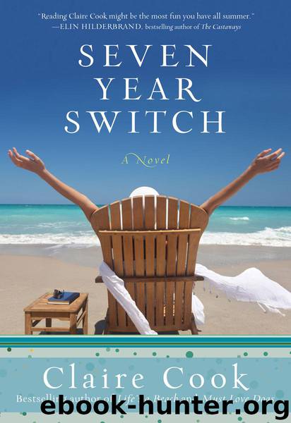 Seven Year Switch by Claire Cook
