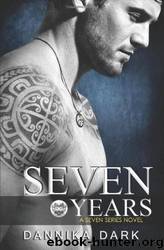 Seven Years by Dark Dannika
