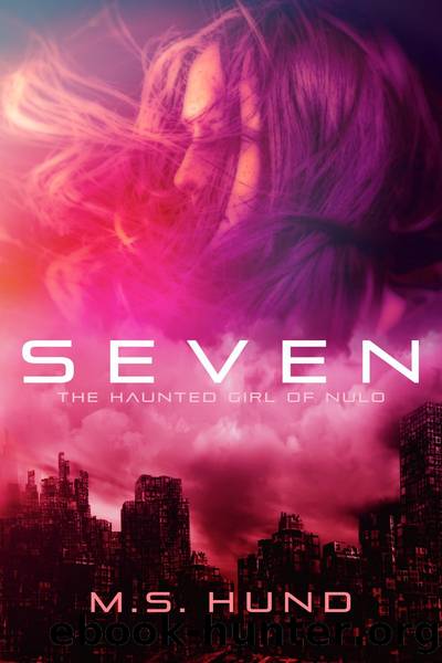 Seven by M.S. Hund
