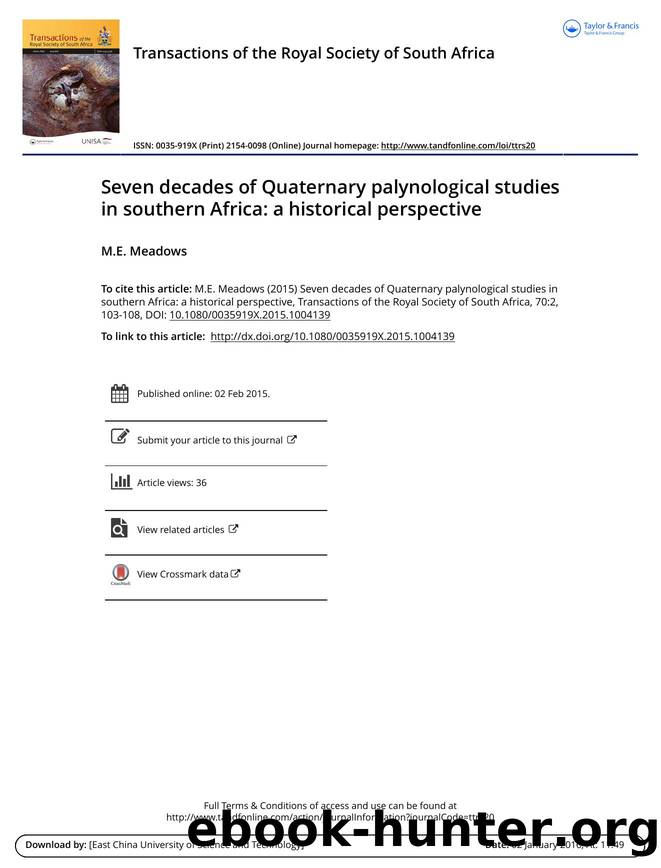 Seven decades of Quaternary palynological studies in southern Africa: a historical perspective by M.E. Meadows