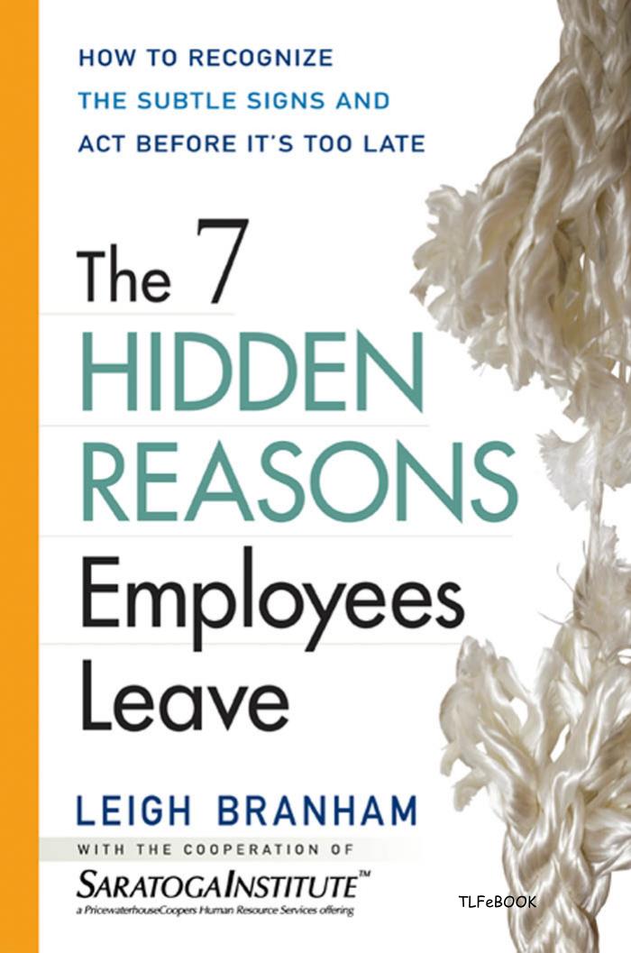 Seven hidden reasons employees leave by Leigh Branham