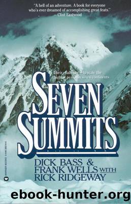 Seven summits: the quest to reach the highest point on every continent by Steve Bell & Dick Bass & Pat Morrow