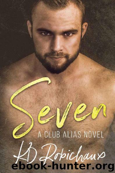 Seven: A Club Alias Novel by KD Robichaux