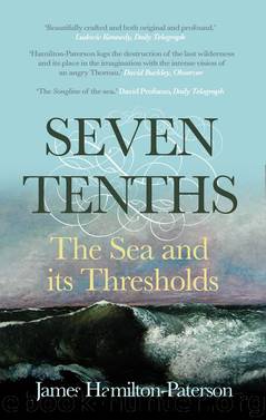 Seven-Tenths by James Hamilton-Paterson