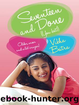 Seventeen and Done by Vibha Batra
