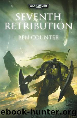 Seventh Retribution (Warhammer 40,000) by Ben Counter