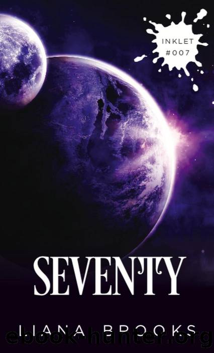 Seventy (Inklet, #7) by Liana Brooks