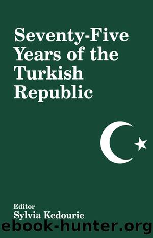 Seventy-five Years of the Turkish Republic by Sylvia Kedourie