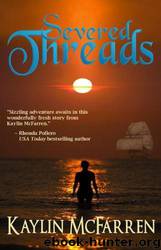 Severed Threads by Kaylin McFarren