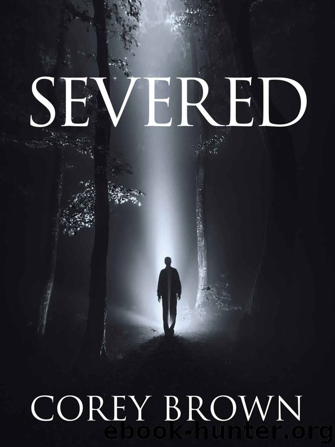 Severed by Corey Brown