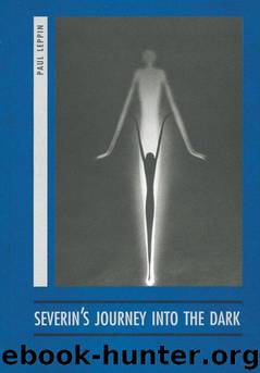 Severin's Journey Into the Dark by PAUL LEPPIN