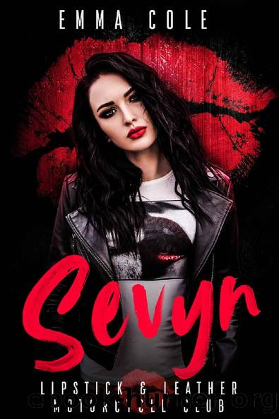 Sevyn: A Standalone Reverse Harem Motorcycle Club Romance by Emma Cole & Lipstick & Leather Motorcycle Club