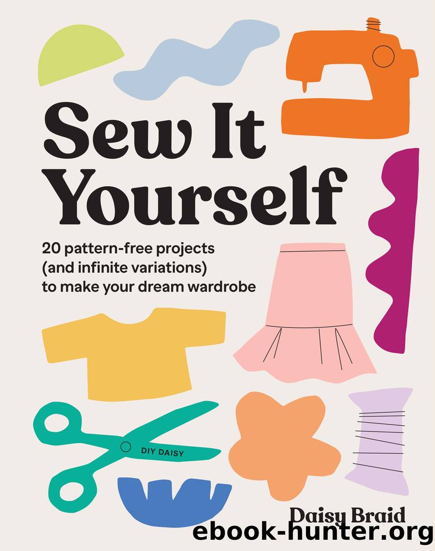 Sew It Yourself with DIY Daisy by Daisy Braid