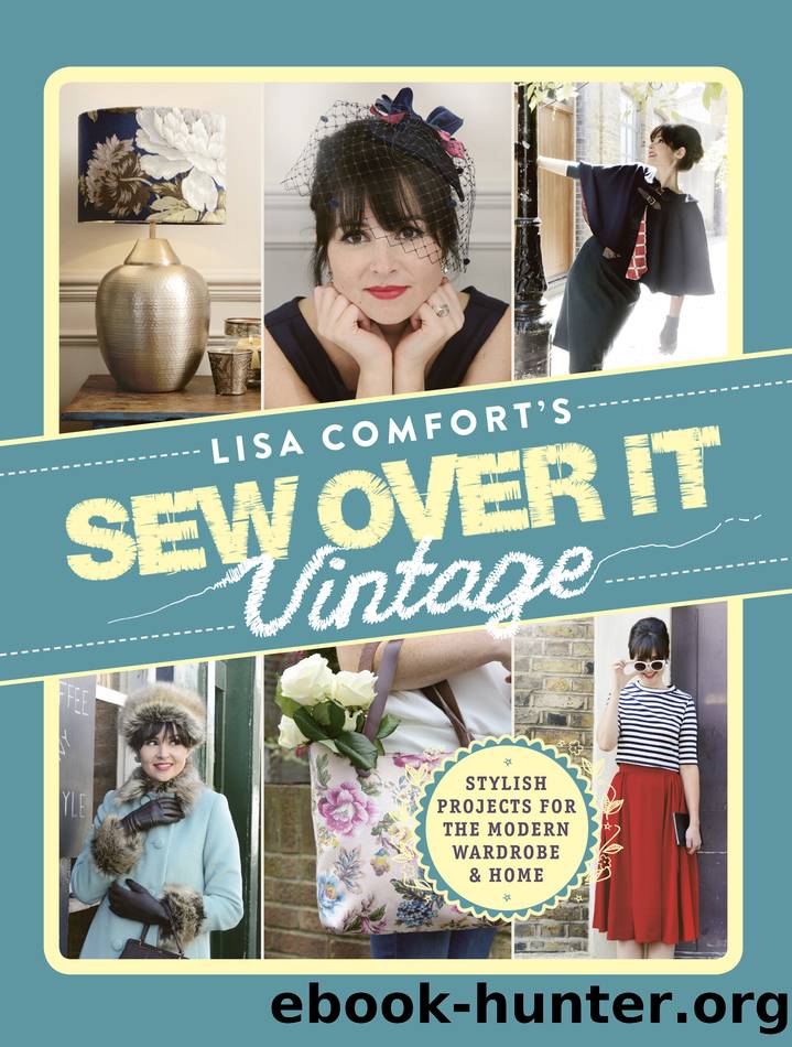 Sew Over It Vintage by Lisa Comfort