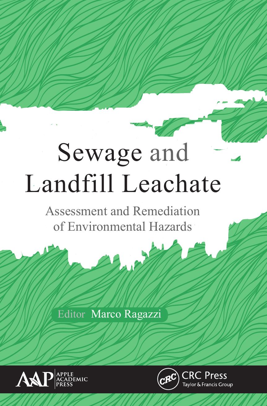Sewage and Landfill Leachate: Assessment and Remediation of Environmental Hazards by Marco Ragazzi