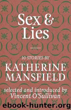 Sex & Lies by Katherine Mansfield