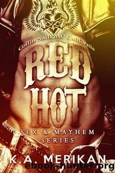 Sex & Mayhem 05 Red Hot by K.A. Merikan
