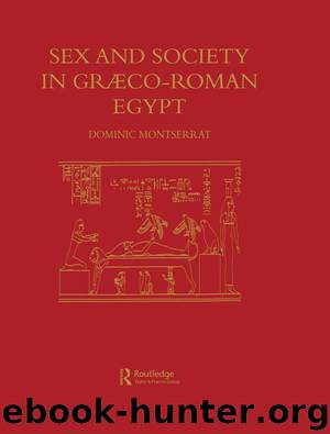 Sex & Society In Graeco-Roman by Montserrat Dominic