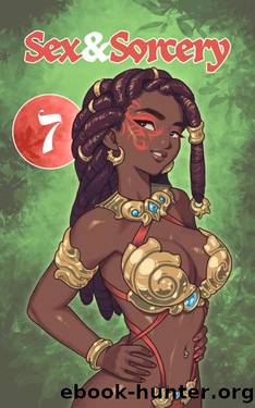 Sex & Sorcery 7: The Best In Erotic Epic Fantasy (Sex And Sorcery) by unknow