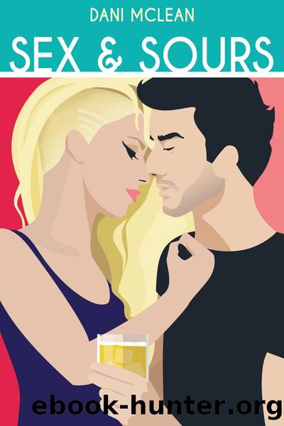 Sex & Sours by Dani McLean