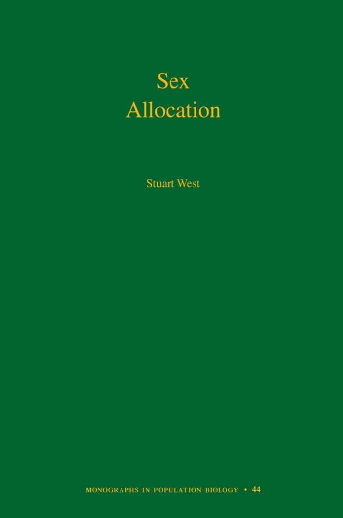 Sex Allocation (Monographs in Population Biology) by Stuart West