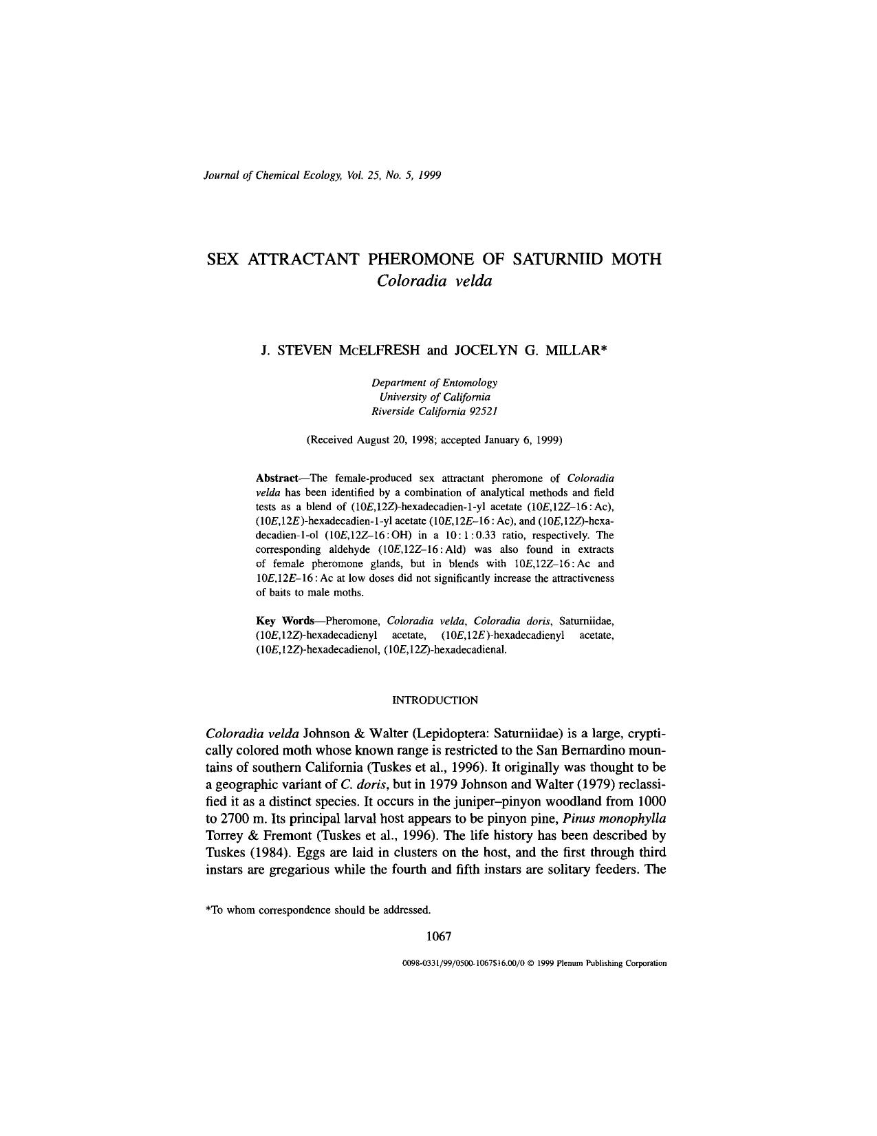 Sex Attractant Pheromone of Saturniid Moth <Emphasis Type="Italic">Coloradia velda<Emphasis> by Unknown