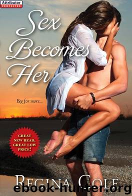 Sex Becomes Her by Regina Cole