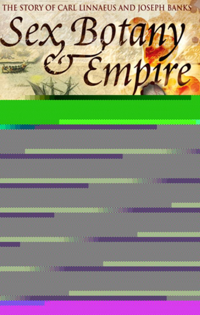 Sex Botany & Empire by Patricia Fara