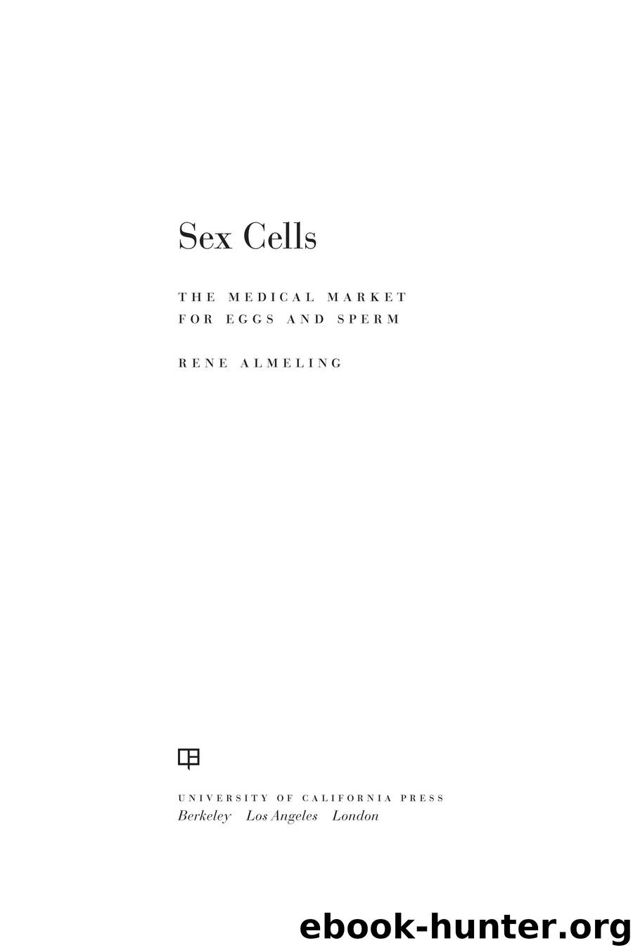 Sex Cells by Rene Almeling