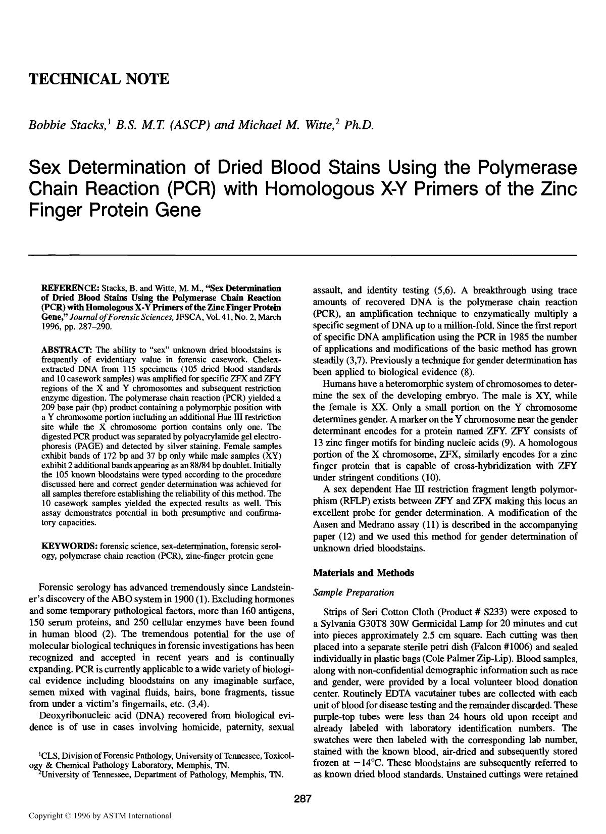Sex Determination of Dried Blood Stains Using the Polymerase Chain Reaction (PCR) with Homologous X-Y Primers of the Zinc Finger Protein Gene by Stacks B Witte MM