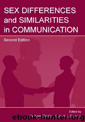 Sex Differences and Similarities in Communication by Kathryn Dindia & Daniel J.Canary