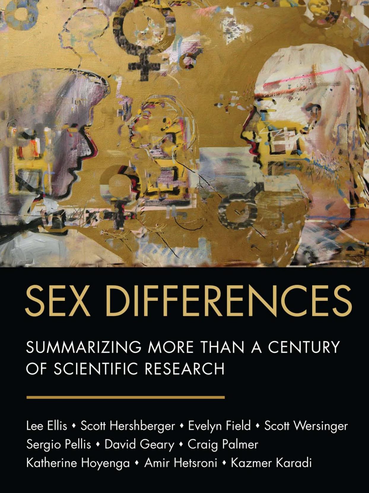 Sex Differences by Summarizing More Than a Century of Scientific Research (2008) by Lee Ellis et al