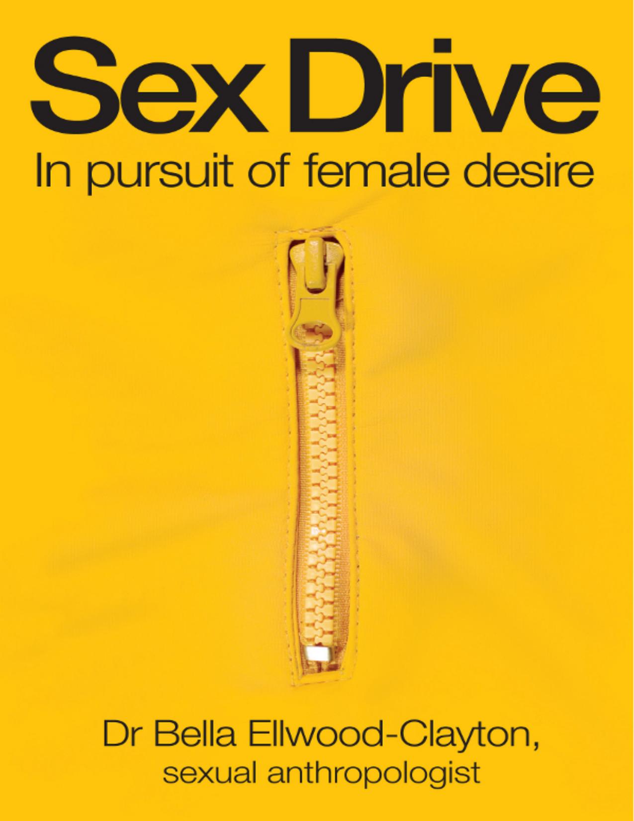 Sex Drive by Bella Ellwood-Clayton